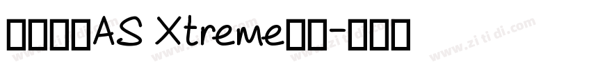 车载字体AS Xtreme脚本字体转换